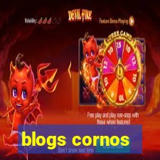 blogs cornos